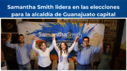 Samantha Smith lidera en elecciones de Guanajuato capital con amplia ventaja